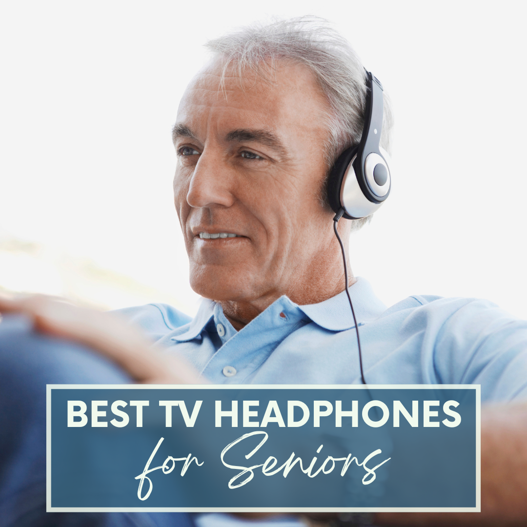 best tv headphones for seniors